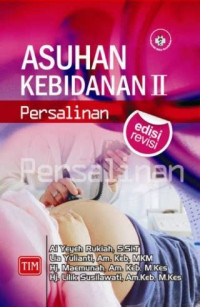 Image of Asuhan Kebidanan II (Persalinan)