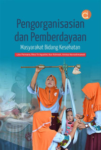 Image of Pengorganisaasian Dan Pemberdayaan Masyarakat Bidang Kesehatan